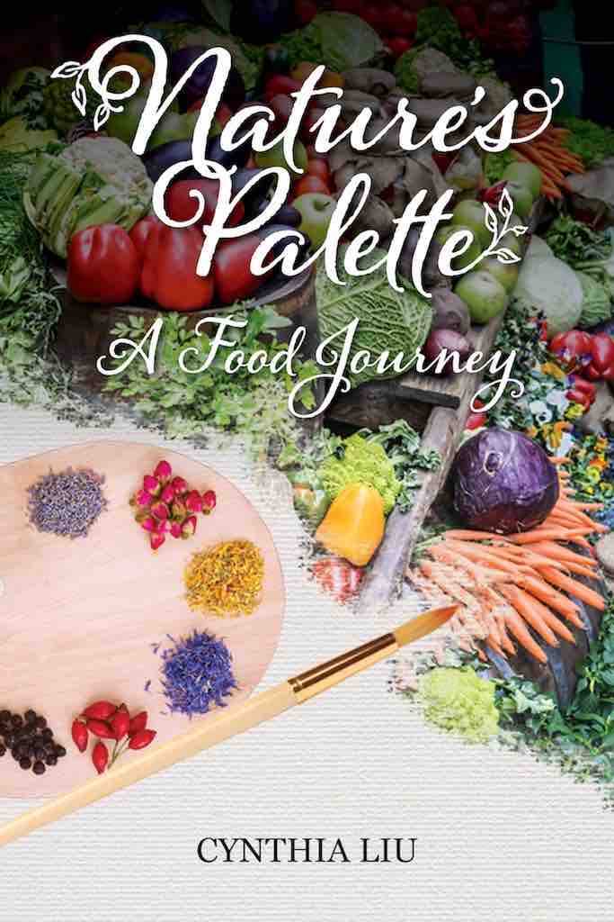 Nature's Palette natural healthy food book by Cynthia Liu